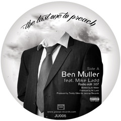 Ben Muller feat. Mike Ladd - The Last One To Preach (Radio Edit)