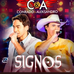 Signos - Conrado e Aleksandro (Ao Vivo)