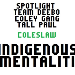 Indigenous Mentaliti Feat. Tall Paul