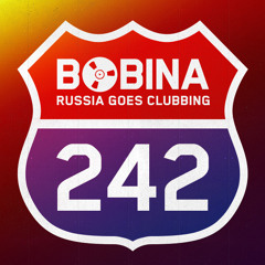 Bobina - Russia Goes Clubbing #242