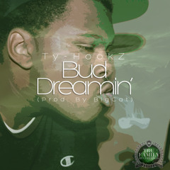 BudDreamin' (Prod. By BigCat)