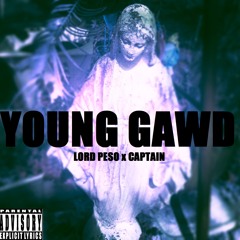 YUNG GAWD