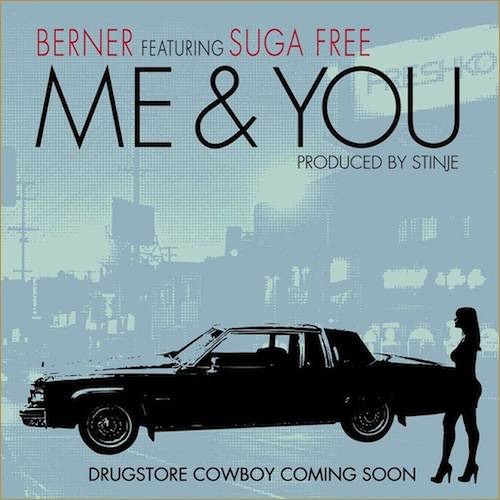 Berner Ft. Suga Free Me and You