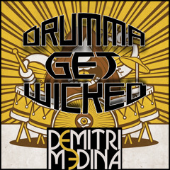 Drumma Get Wicked (Original)