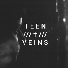 Teen Veins