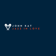 John kat | Jazz In Love
