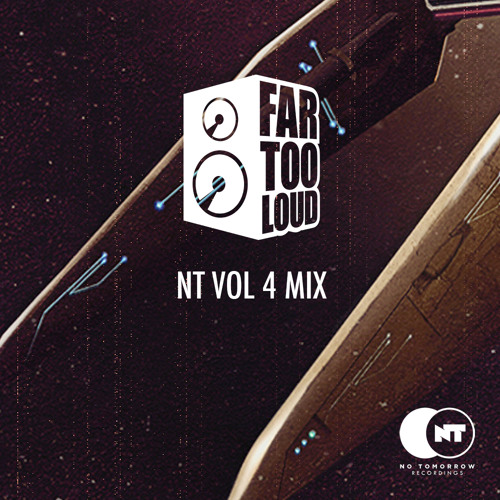 NT Vol 4 Mix - Far Too Loud
