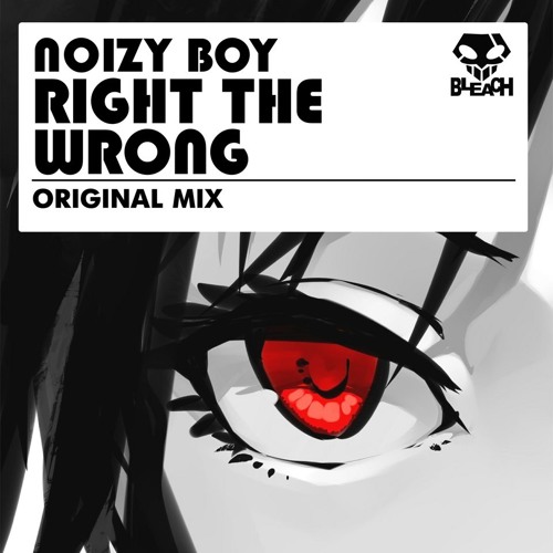 Noizy Boy - Right The Wrong