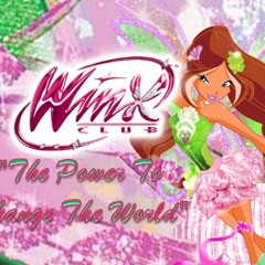Power To Change The World- Winx Club