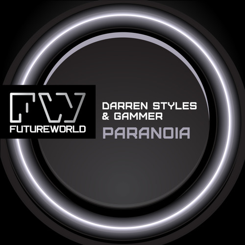 Darren Styles & Gammer - Paranoia (EP) (NFWORLD001) - OUT NOW !!
