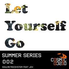 SoulMetricSystem feat. joY - Let Yourself Go (Adjust's Luv Dub)
