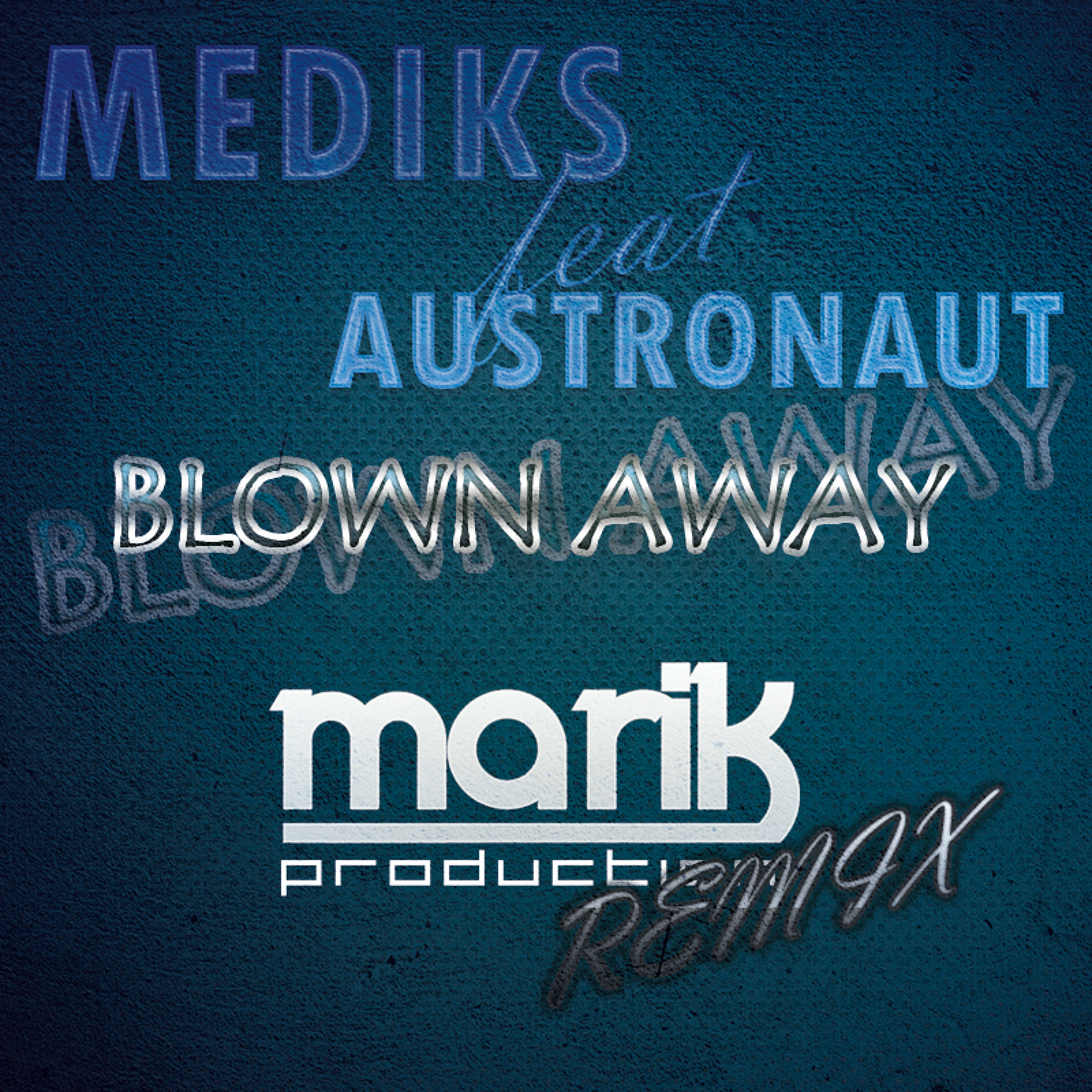 Mediks feat. Astronaut - Blown Away Remix episode artwork