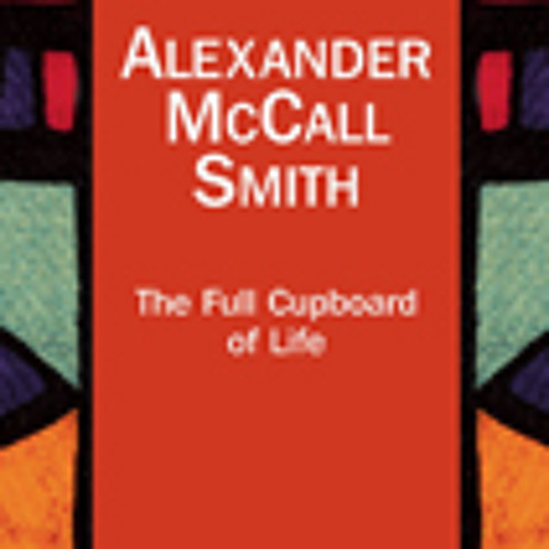 Listen to The Full Cupboard Of Life by Alexander McCall Smith by