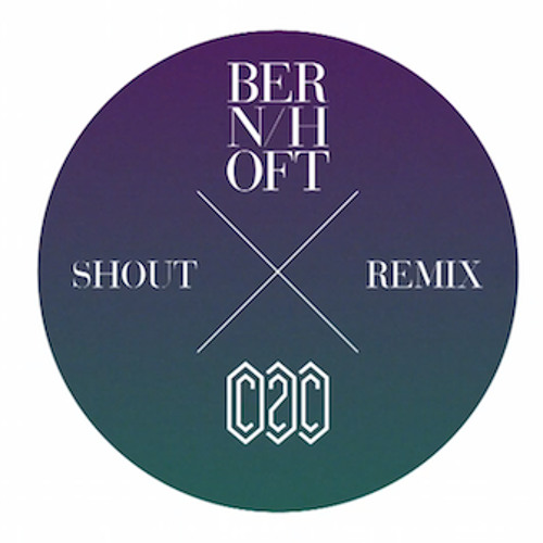 Bernhoft - Shout (C2C Remix)