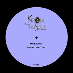 Mike Ltrs - Dreams Come True (Original Mix)