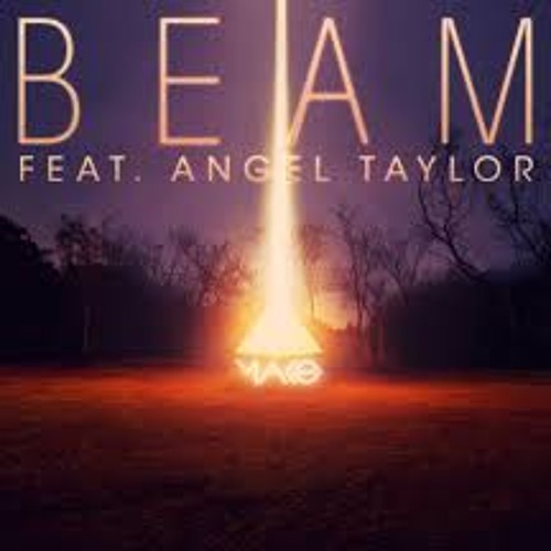 Mako-Beam Feat Angel Taylor (2013 Orginal Mix)