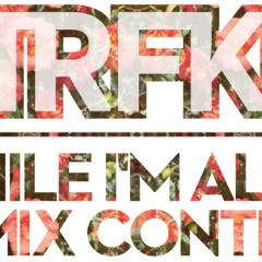 STRFKR - While I'm Alive (Miłosz S. Remix)