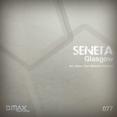 Seneta - Glasgow (Ripped from Abora Radioshow)