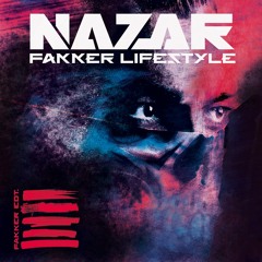 NAZAR - FAKKER LIFESTYLE (Exclusive)