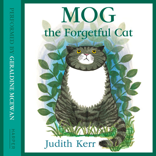Mog the Forgetful Cat by Judith Kerr, read by Geraldine McEwan
