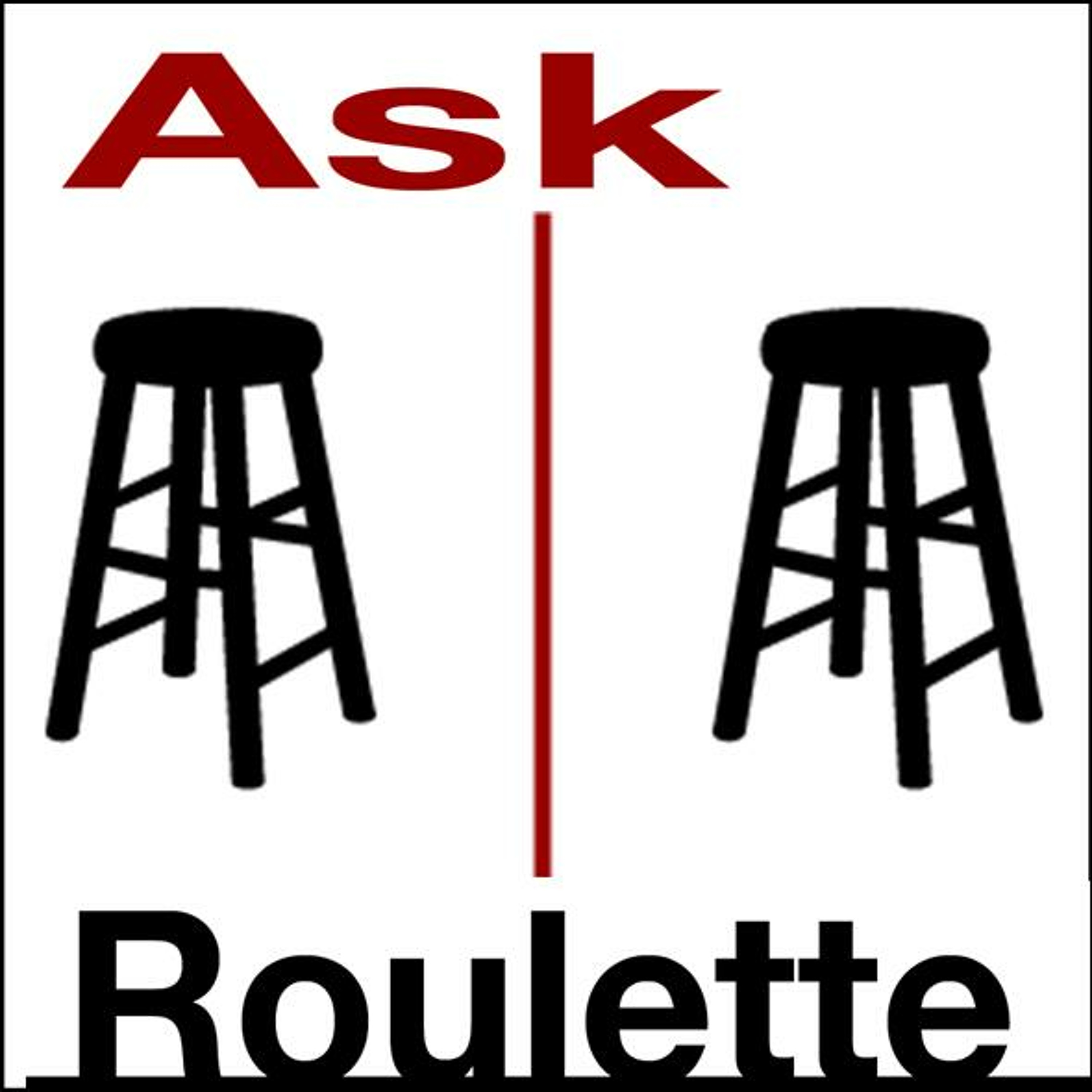 Ask Roulette - An Unscripted Conversation Series