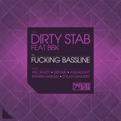 Dirty Stab - Fucking Bassline (Defunk Remix)