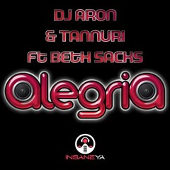 Tannuri, DJ Aron ft. Beth Sacks - Alegria (Danny Mart Remix) OUT NOW!