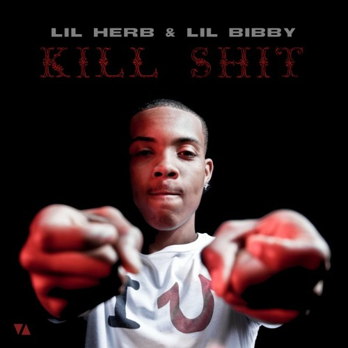 Lil Herb Kill Shit