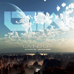 EnterPryse Feat Anastasia & Black- Living Up (Kickflip Remix) OUT NOW!!