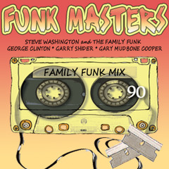 Steve and The Family Funk (FUNK MASTERS)