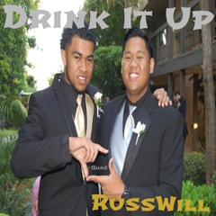 RussWill - Drink It Up (Cover)