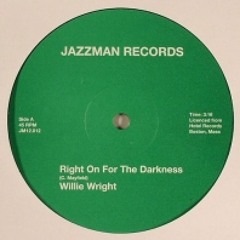 Willie Wright - Right On For The Darkness