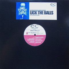 Mad Skills: Conceited Bastard b/w Lick The Balls