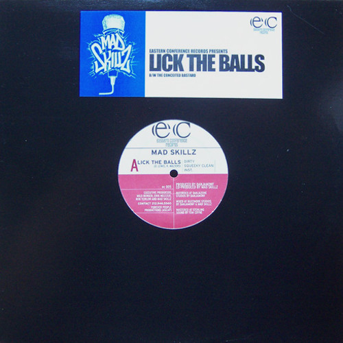 Mad Skills: Conceited Bastard b/w Lick The Balls