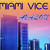 Artwork for MIAMI VICE - Chili and beer
