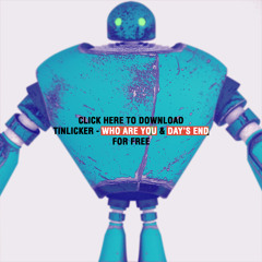 Tinlicker - Who Are You