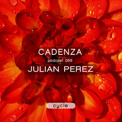 Cadenza Podcast   066 - Julian Perez (Cycle)