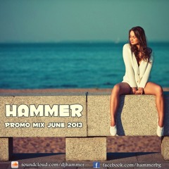 Hammer - Promo Mix June 2013