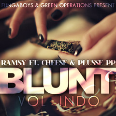 Ramsy Ft. Cheese & Plusse PP - Blunt Vol Indo