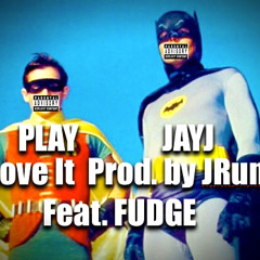 I Love It (Feat. Fudge) [Prod. by J Rum Music] Snip