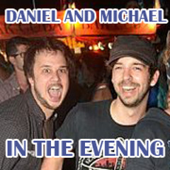 All that she wants is Daniel and Michael live at Wakuum