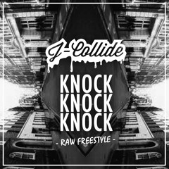 Knock Knock Knock (Raw Freestyle)