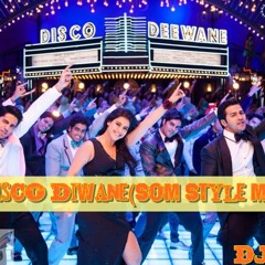 Disco Diwane-SOTY(SOM Style Mix)DJ SOM