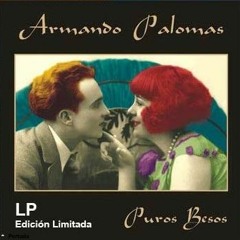 Armando Palomas - Puros besos
