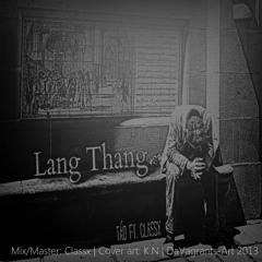[Official] Lang Thang - Táo & Classx