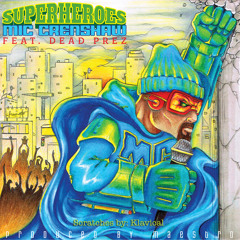 01 Superheroes (Feat. Dead Prez)
