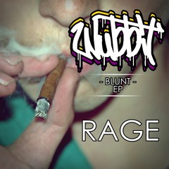 01 Wubbit - Rage  // BLUNT EP.