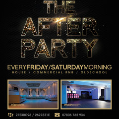 The After Party, Every Friday (Saturday Morning) @ Chi Bar, Birmingham