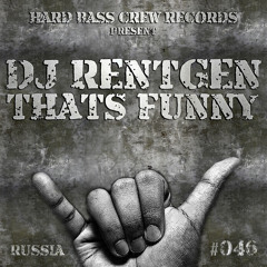 HBC046 Dj Rentgen - Thats funny (preview)
