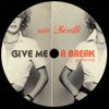 Give Me a Break (N2B raw cut)